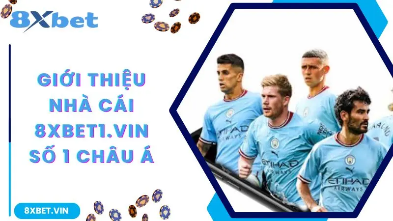 8XBET App 2026 - Tải Ngay Phiên Bản Mới Nhất, Thưởng Tới 888K 10 Giới thiệu nhà cái 8xbet số 1 châu Á