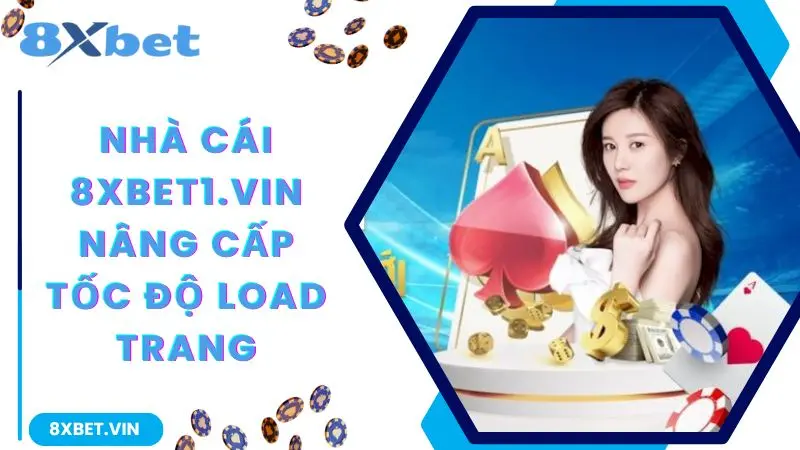 8XBET App 2026 - Tải Ngay Phiên Bản Mới Nhất, Thưởng Tới 888K 12 Nhà cái 8xbet nâng cấp tốc độ load trang